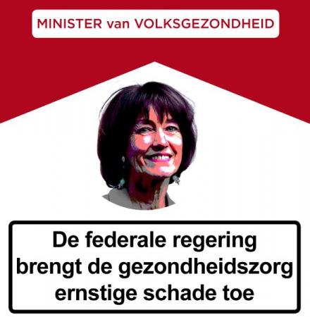 Minister Onkelinx brengt de gezondheidszorg ernstige schade toe